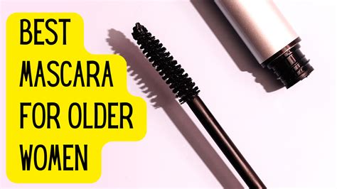 best mascara for older women uk.